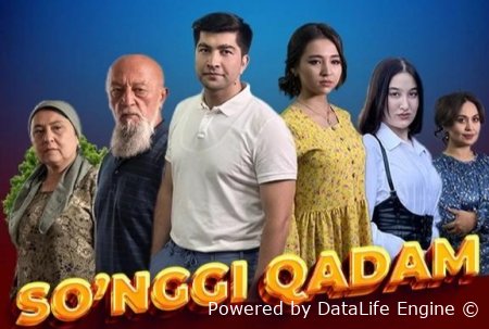 Soʻnggi qadam milliy kino Premyera 2025 oʻzbek kino HD skachat