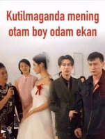 Kutilmaganda mening otam boy odam ekan dramasi 1. 2. 3. 4. 5. 6. 7. 8. 9. 10. 58. 59. 60. 61. 62. 63. 64. 65. 67. 68. 69 Qism Barcha qismlar Uzbek tilida HD