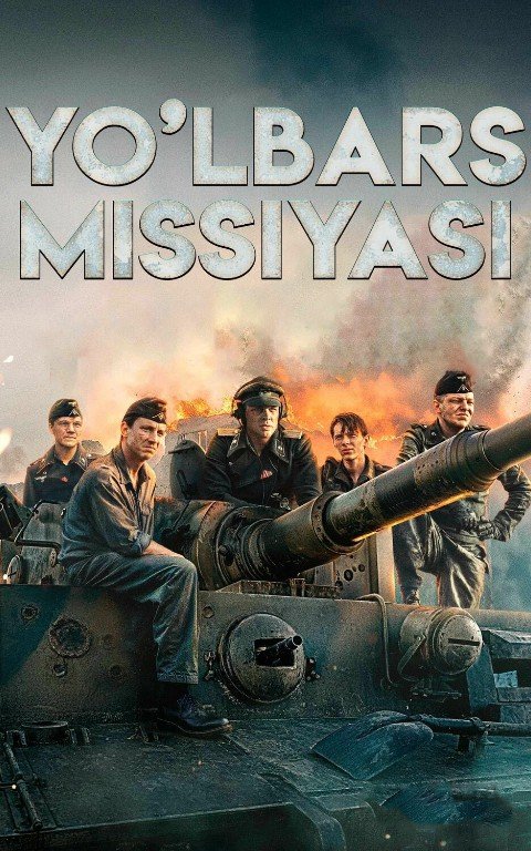 Yo'lbars Missiyasi / Tank 2025 HD Uzbek tilida Tarjima kino Skachat