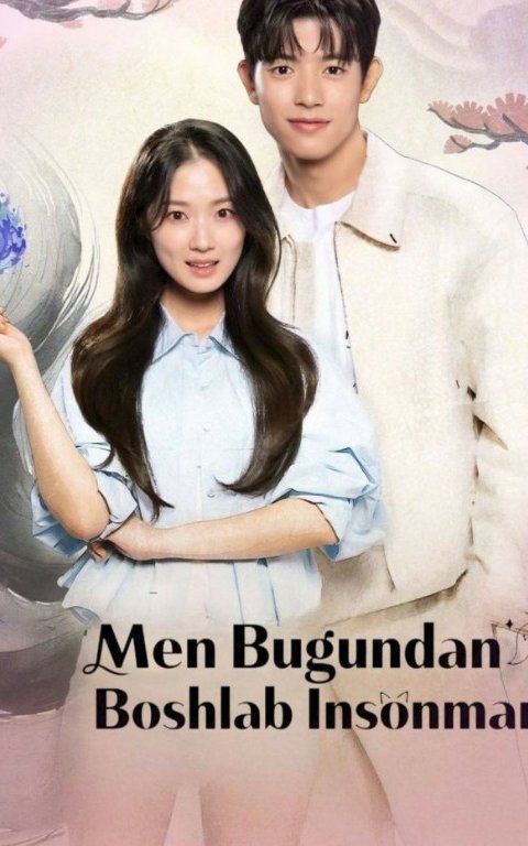 Men bugundan insonman (drama 2025) Barcha qismlar 1-2-3-4-5-6-7-8-9-10-11-12-13-14-15 Qism Koreya seriali Uzbek tilida 2025 HD