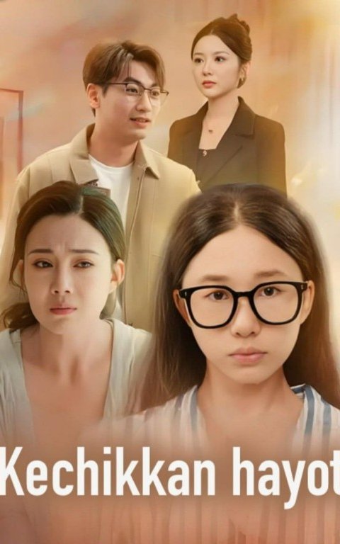 Kechikkan hayot (drama 2026) Barcha qismlar 1-2-3-4-5-6-7-10-20-40-50-80-90 Qism Koreya seriali Uzbek tilida 2026 HD skachat yuklash