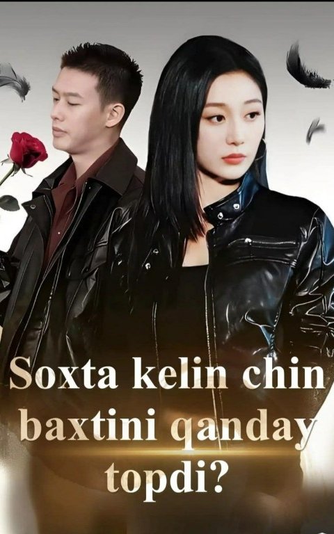 Soxta kelin chin baxtini qanday topdi (uzbek tilida drama) 1-2-3-4-5-10-20-30-40-50-70-80-90 Qism Koreya seriali Barcha qismlar 2026 HD skachat