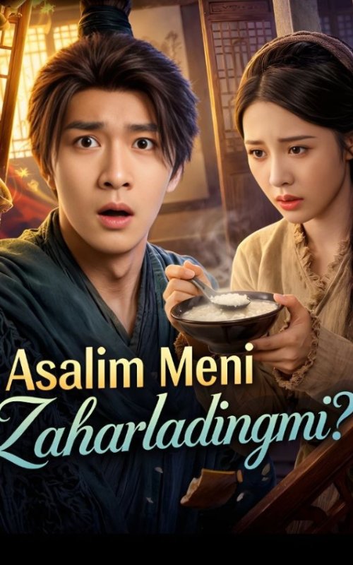 Asalim meni zaharladingmi (drama 2026) 1-2-3-4-5-7-10-20-30-40-50-60-70-80-90 Qism Koreya seriali uzbek tilida Barcha qismlar 2026 HD skachat