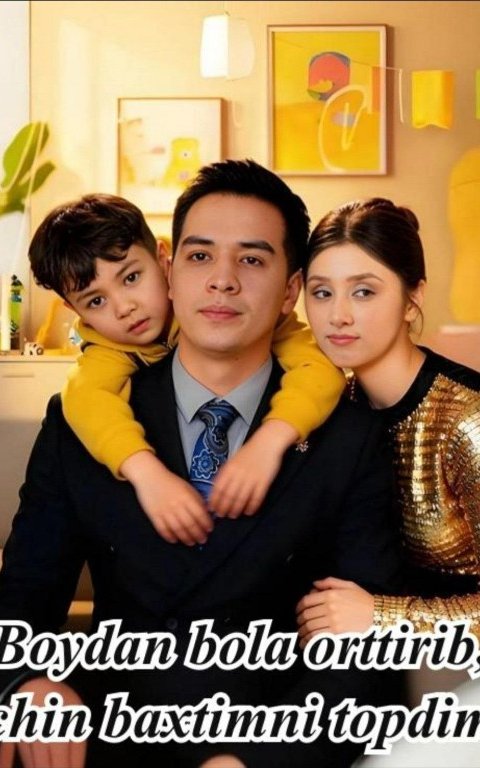 Boydan bola orttirib chin baxtimni topdim (Vip drama 2026) 1-2-3-4-5-10-30-50-80-91 Qism Koreya seriali Uzbek tilida Barcha qismlar skachat