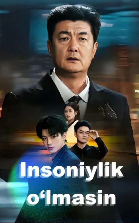 Insoniylik o'lmasin  1. 2. 3. 4. 5. 10. 20. 30. 40. 50. 60. 80 Qism Koreya seriali Uzbek tilida Barcha qismlar 2026 HD skachat