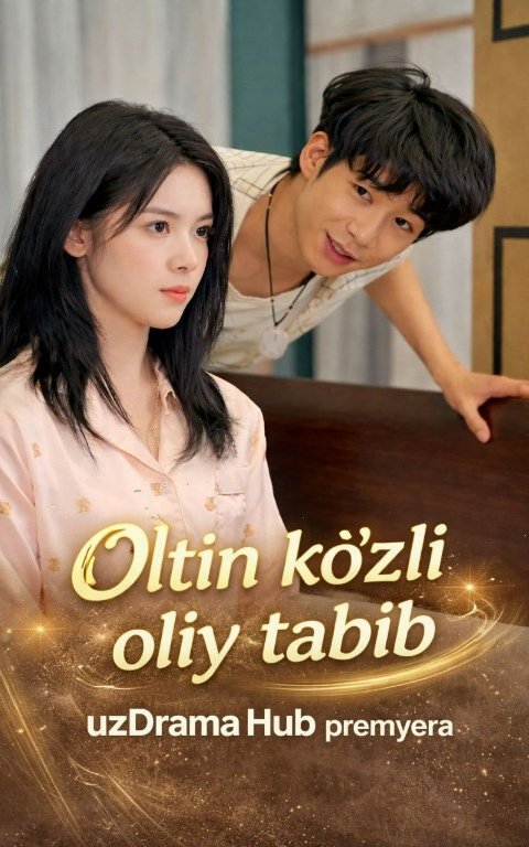 Oltin ko'zli oliy tabib (mini serial) 1-3-10-20-30-40-60-70-90 Qism drama Barcha qismlar uzbek tilida 2026 HD tomosha qiling скачать