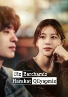 Biz Barchamiz Harakat qilyapmiz (Vip drama 2026) 1-2-3-4-5-10-30-50-80-91 Qism Koreya seriali Uzbek tilida Barcha qismlar skachat