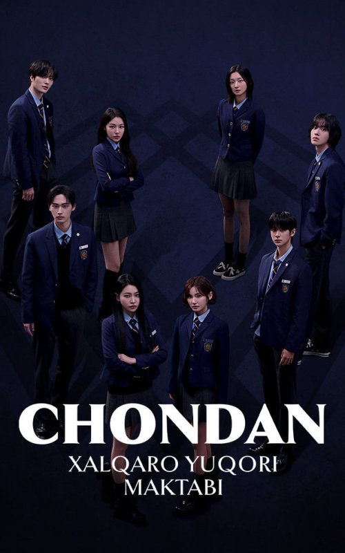 Chondan xalqaro Yuqori maktabi (uzbek tilida drama) 1-2-3-4-5-10-20-30-40-50-70-80-90 Qism Koreya seriali Barcha qismlar 2026 HD skachat